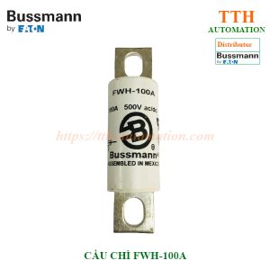 CẦU CHÌ BUSSMANN FWH-100A BẢO VỆ BÁN DẪN CẮT NHANH