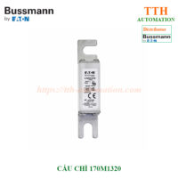 CẦU CHÌ BUSSMANN 170M1320