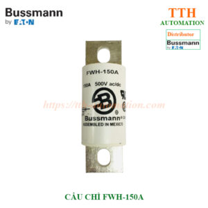 CẦU CHÌ BUSSMANN FWH-150A
